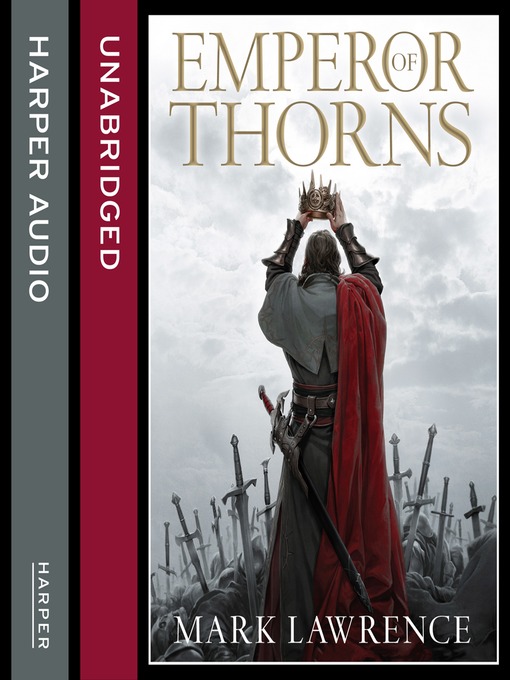 Title details for Emperor of Thorns by Mark Lawrence - Available